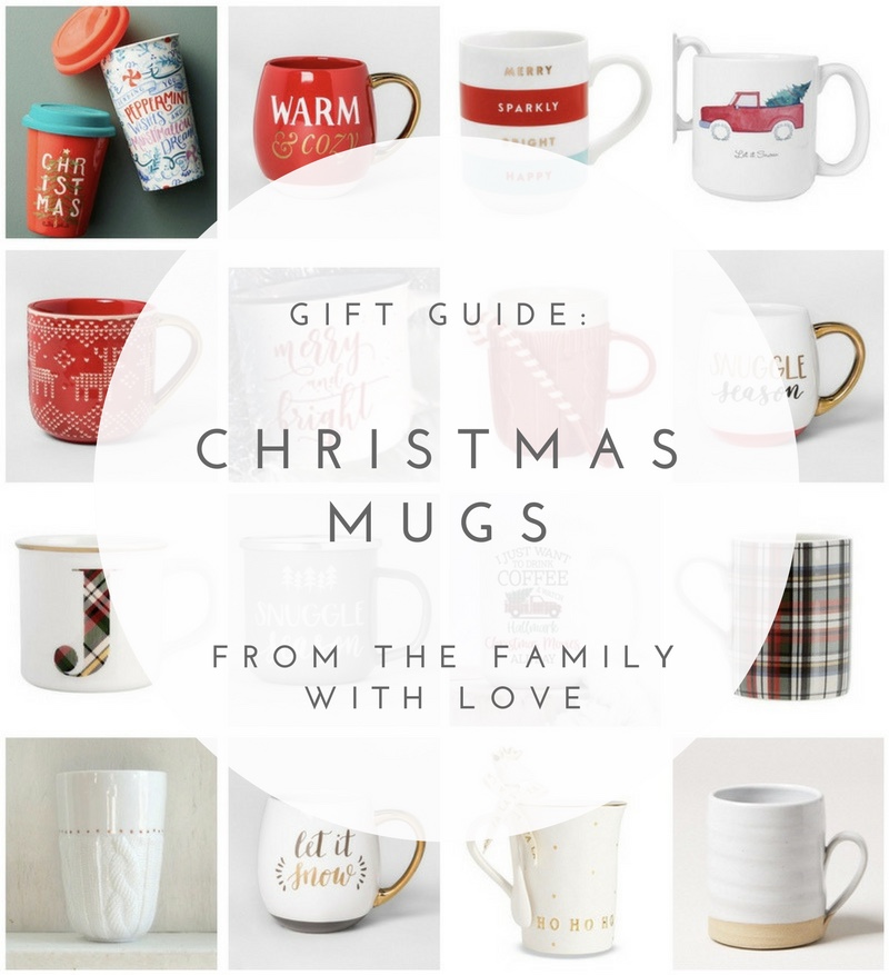 Christmas Mugs - Holiday Christmas Gift Guide - From the Family With Love