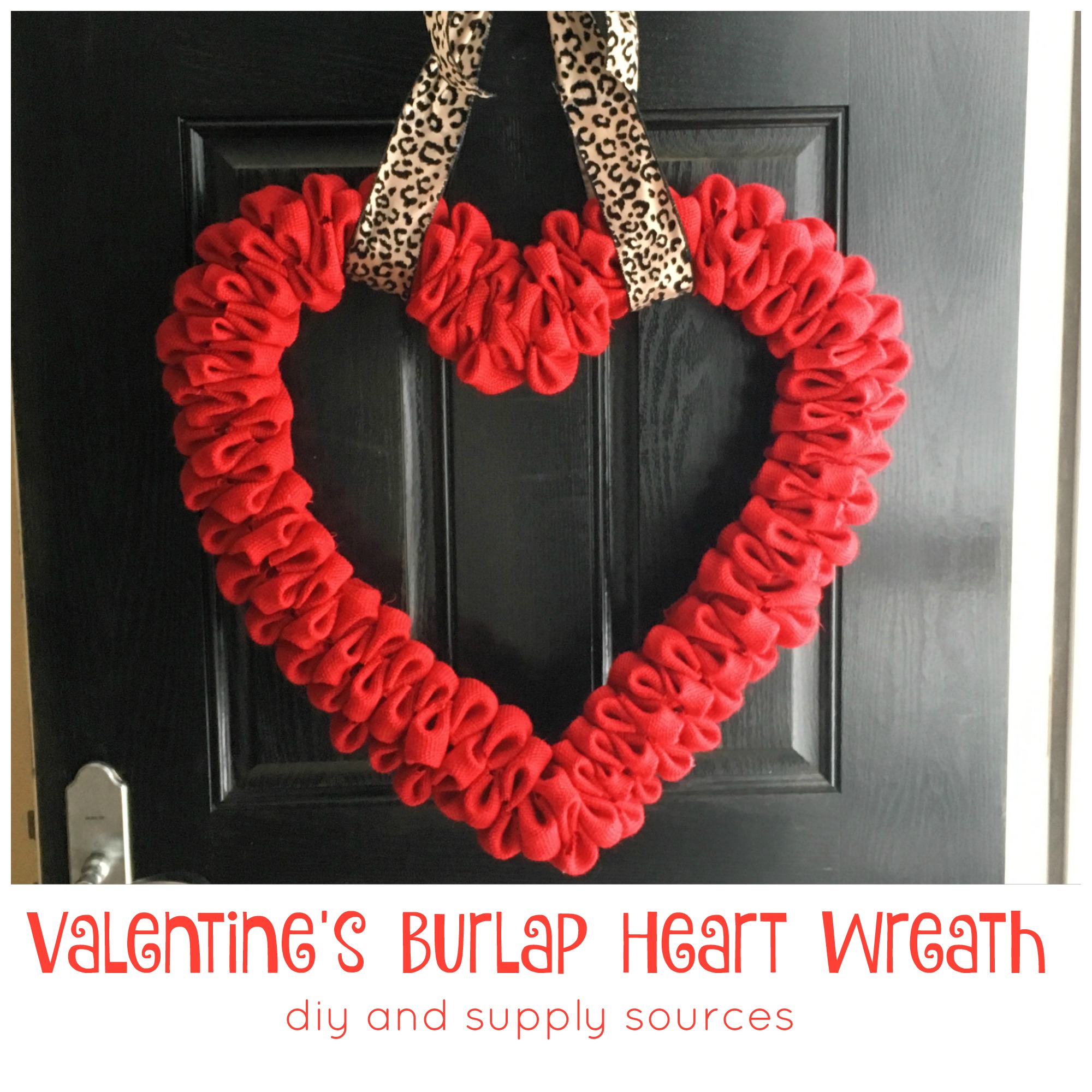 Pinterest Project! Valentine’s Burlap Heart Wreath DIY